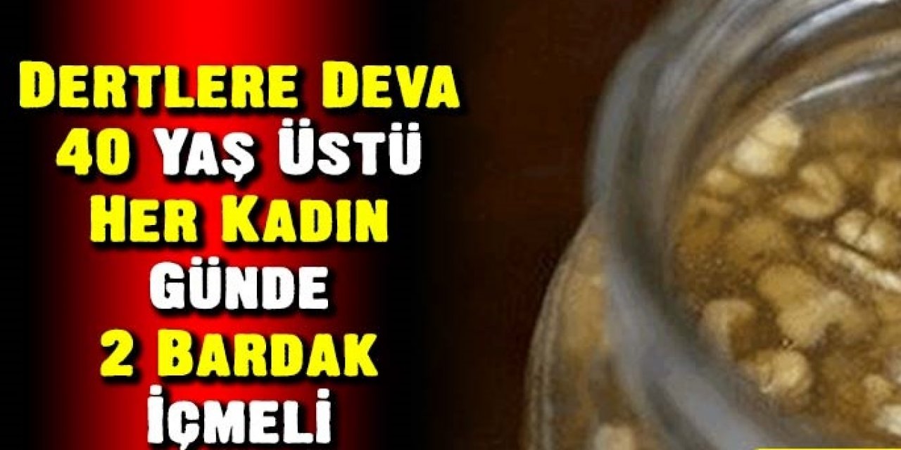 40 Yaşın üzerindeki her kadın mutlaka bundan tüketmeli!