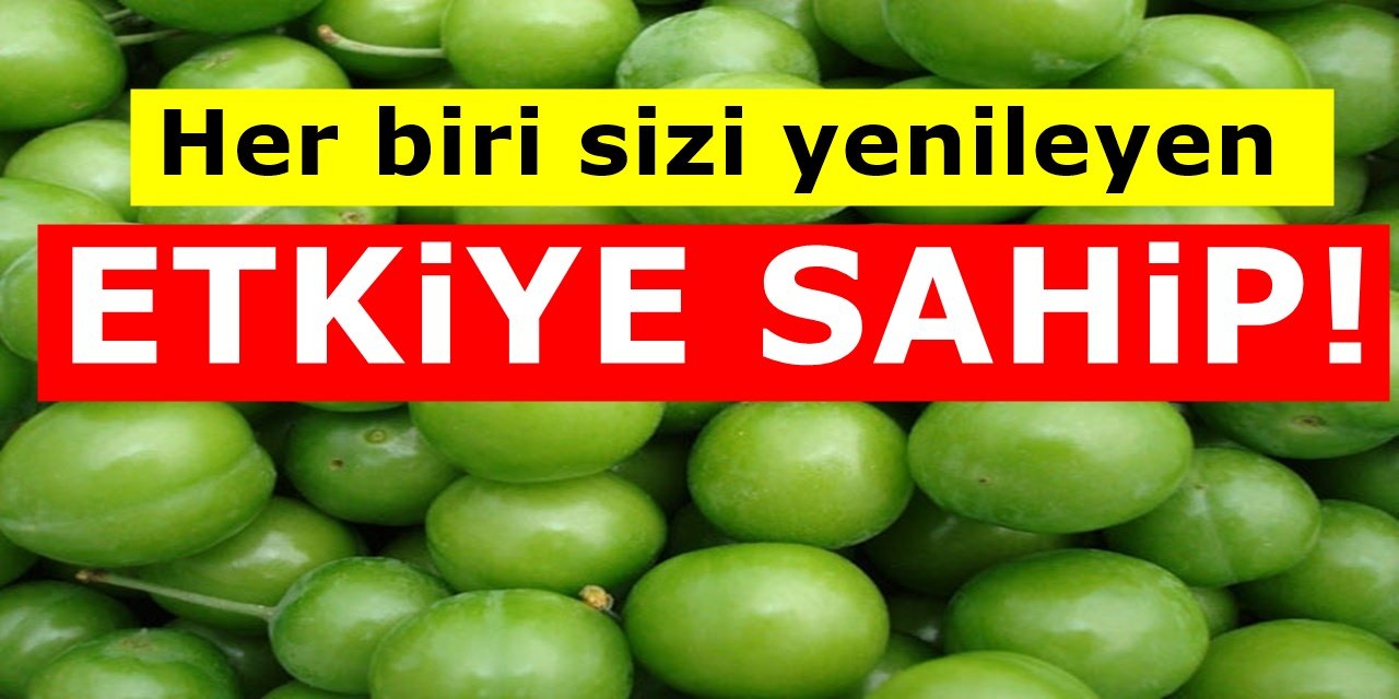 Sadece Bir Avuç Yeşil Erik yediğinizde o sorundan kurtulabilirsiniz