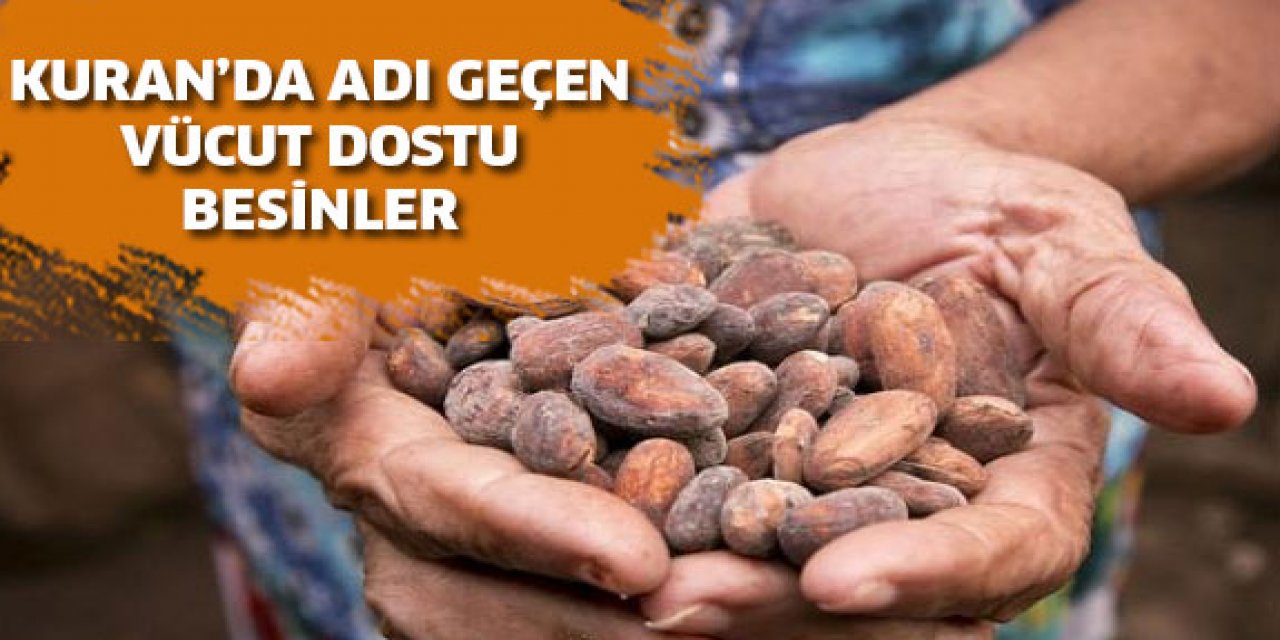 Kuran'da İsmi Geçen faydalı yiyecekler bir adeti bile korumaya yetiyor