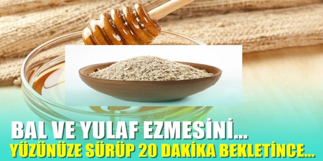 Bal ve Yulaf Ezmesini Yüzünüze Sürüp Bekleyin O sorun biter