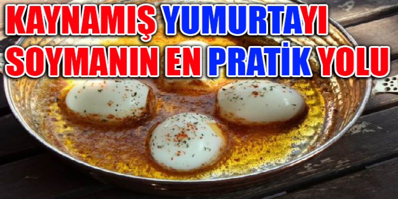 Haşlanmış yumurtayı soymanın en kolay yolu