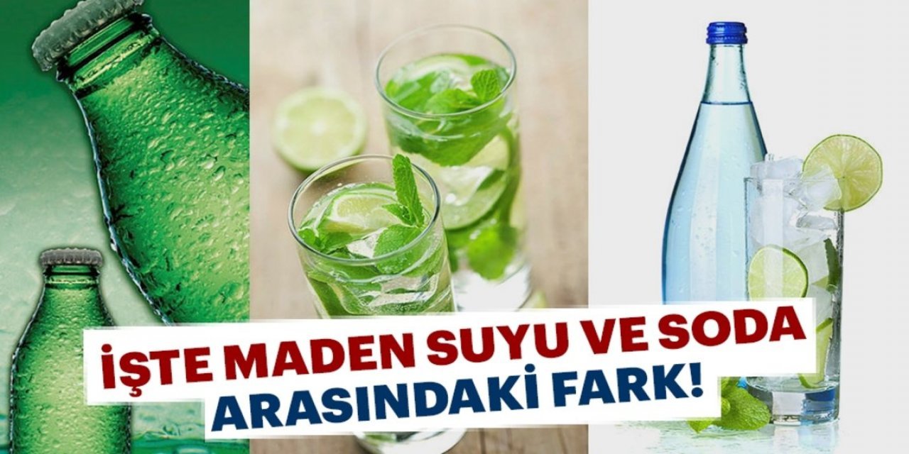 Maden suyu ve soda arasındaki farklar nedir?