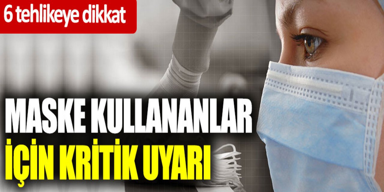 Maskeliyken korona virüse yakalanırsanız bakın ne oluyormuş