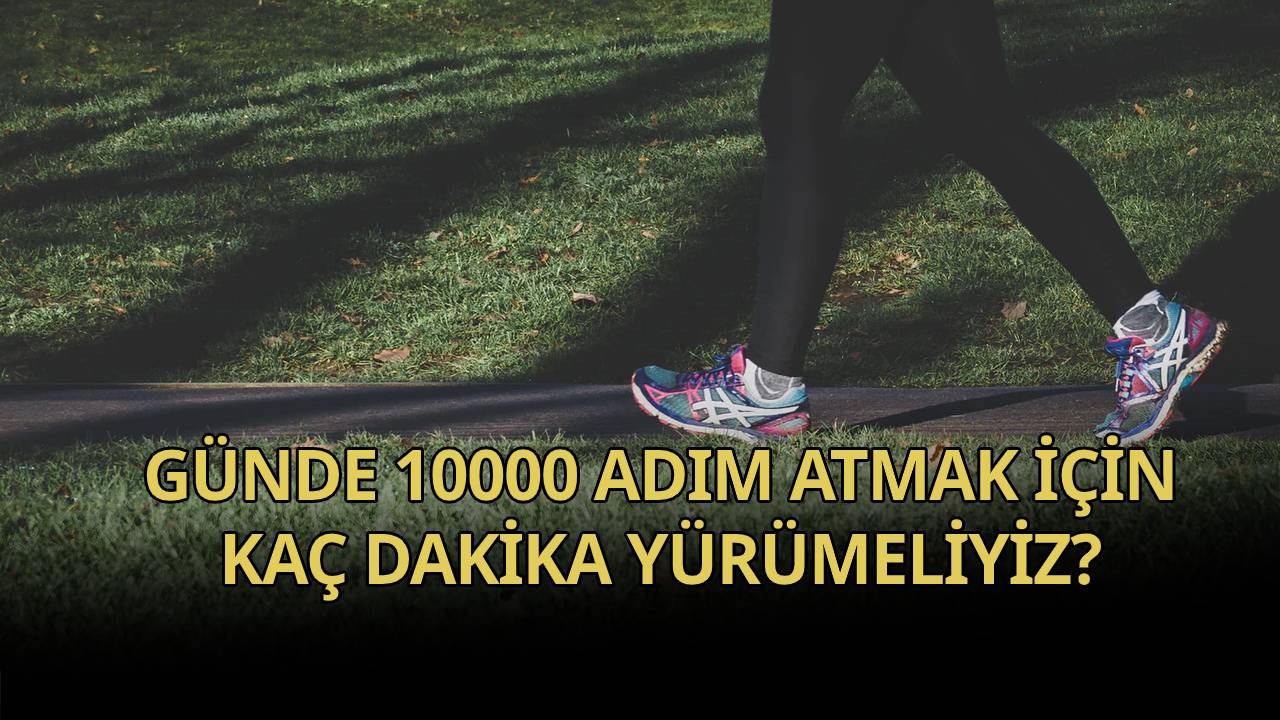 Günde 10000 adım atarak kaç kalori yakarız ve 10000 adım için kaç km yürümemiz gerekir?